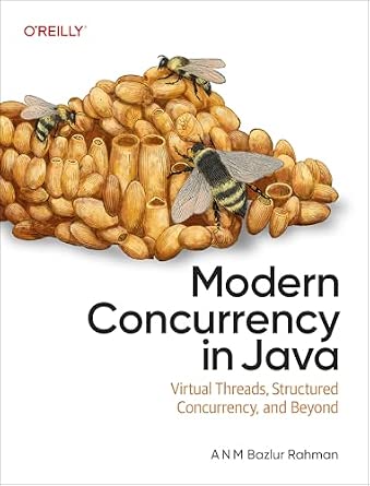 Modern Concurrency in Java: Virtual Threads, Structured Concurrency, and Beyond cover