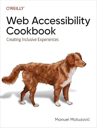 Web Accessibility Cookbook: Creating Inclusive Experiences cover