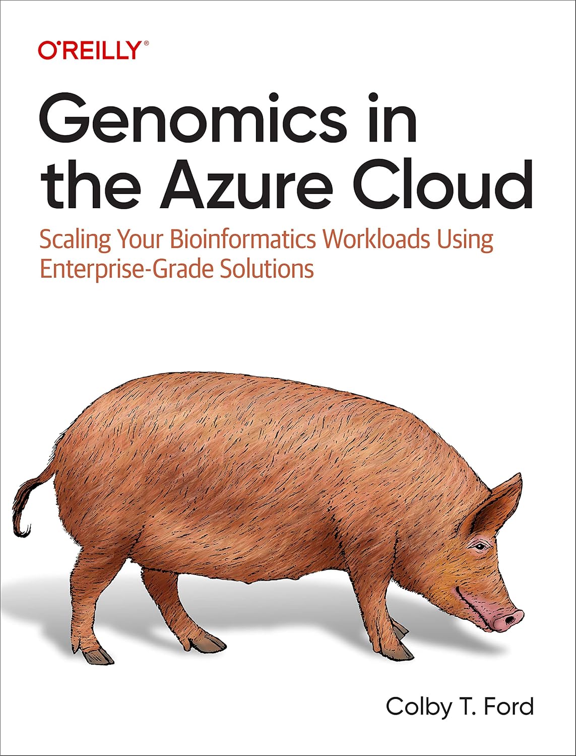 Genomics in the Azure Cloud: Scaling Your Bioinformatics Workloads Using Enterprise-Grade Solutions cover