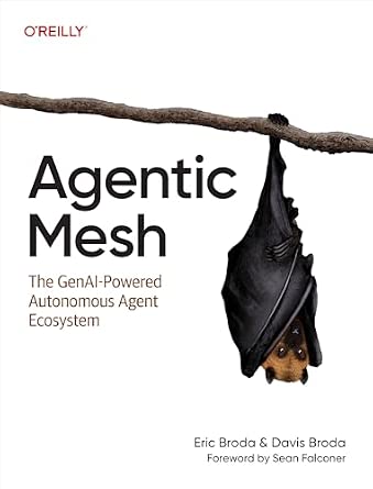Agentic Mesh: The GenAI-Powered Autonomous Agent Ecosystem cover