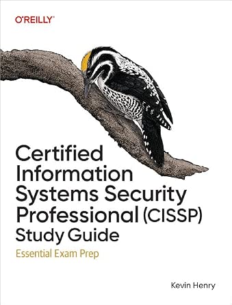 Certified Information Systems Security Professional (CISSP) Study Guide: Essential Exam Prep cover