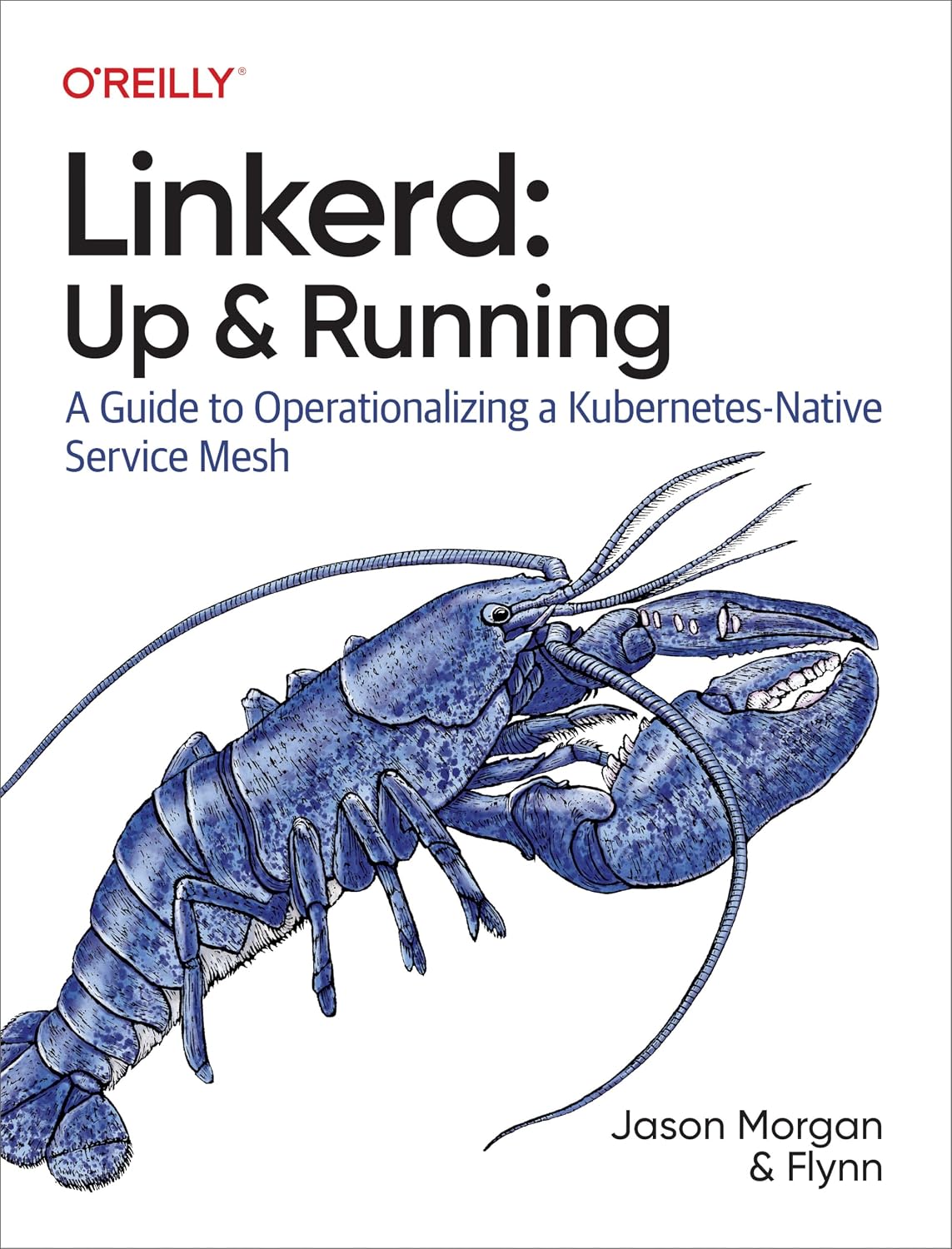 Linkerd: Up and Running: A Guide to Operationalizing a Kubernetes-Native Service Mesh cover