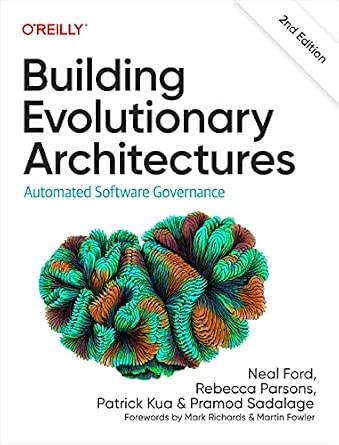 Building Evolutionary Architectures: Automated Software Governance cover