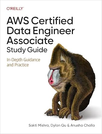 AWS Certified Data Engineer Associate Study Guide: In-Depth Guidance and Practice cover