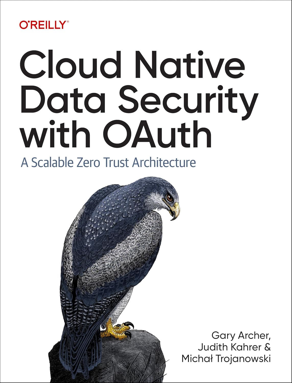 Cloud Native Data Security with OAuth: A Scalable Zero Trust Architecture cover
