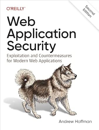 Web Application Security: Exploitation and Countermeasures for Modern Web Applications cover