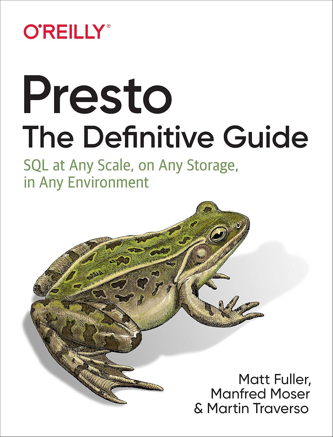Presto: The Definitive Guide: SQL at Any Scale, on Any Storage, in Any Environment cover