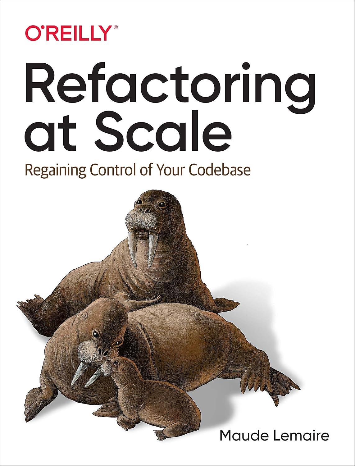 Refactoring at Scale: Regaining Control of Your Codebase cover