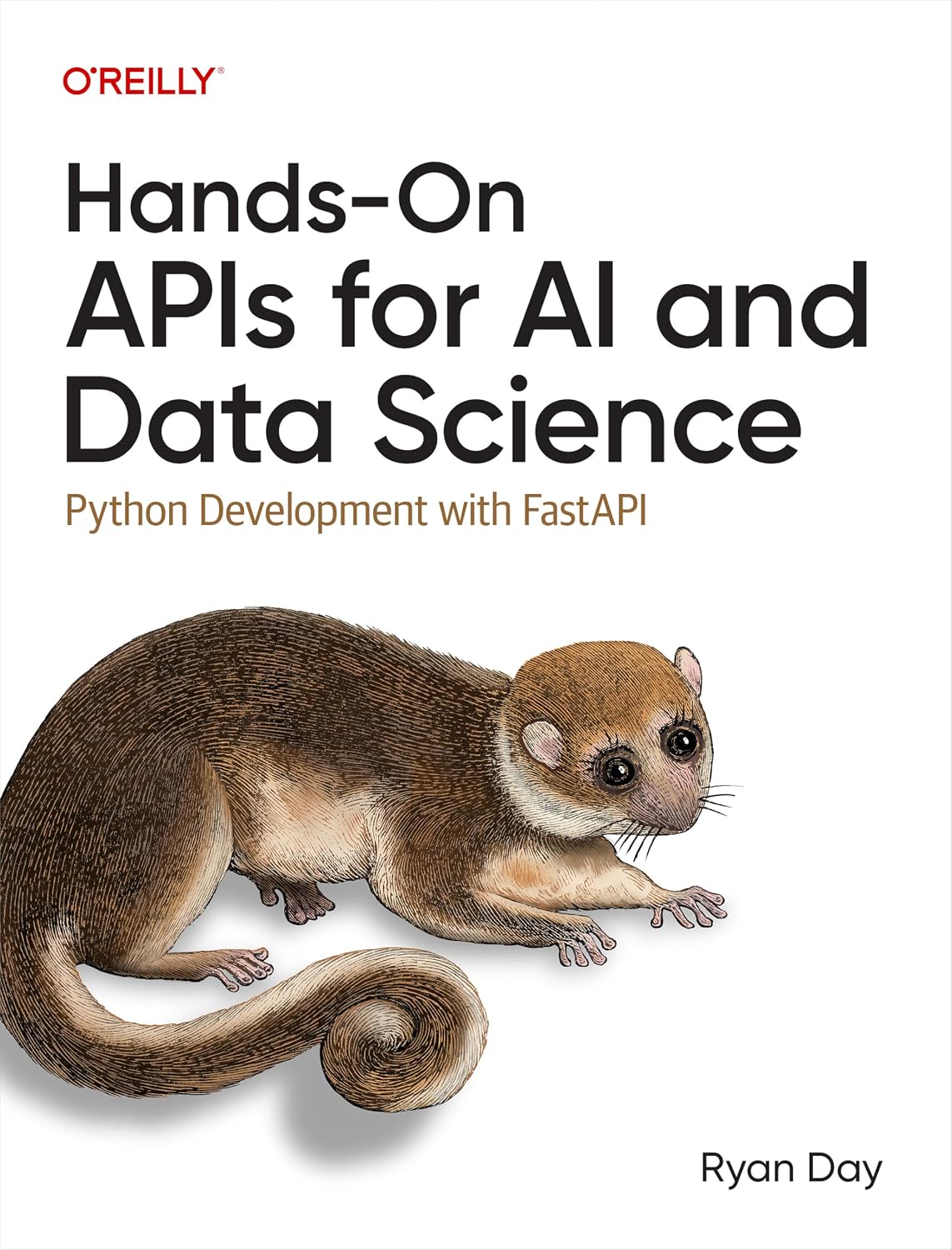 Hands-On APIs for AI and Data Science: Python Development with FastAPI cover