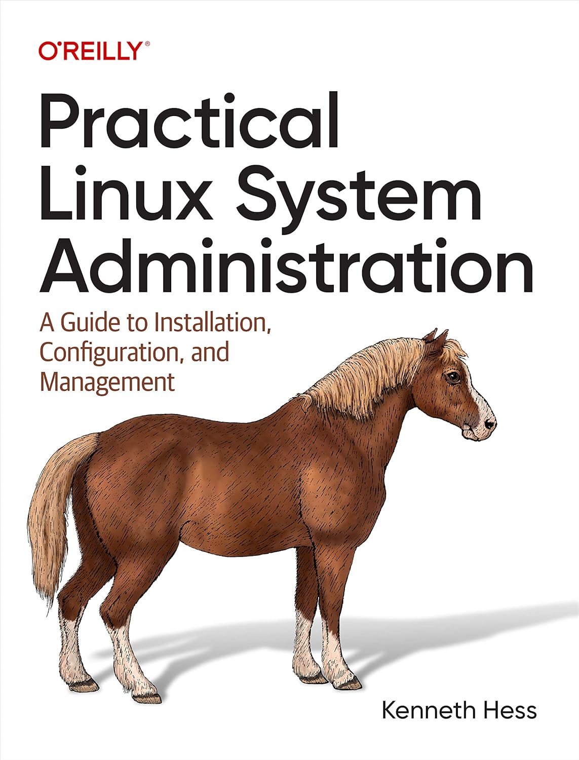 Practical Linux System Administration: A Guide to Installation, Configuration, and Management cover
