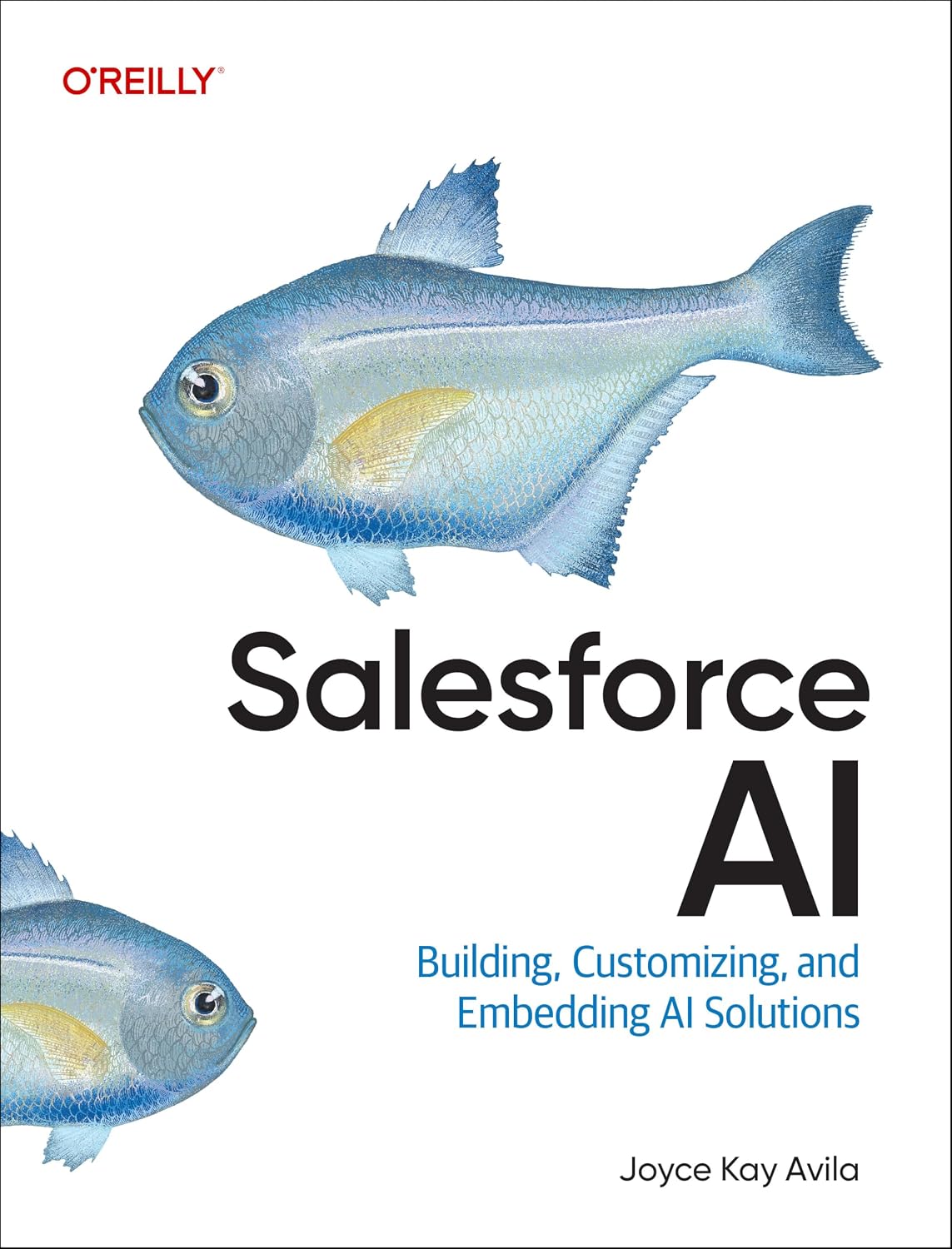 Salesforce AI: Building, Customizing, and Embedding AI Solutions cover