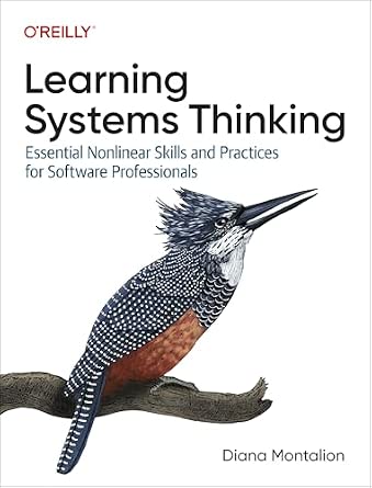 Learning Systems Thinking: Essential Nonlinear Skills and Practices for Software Professionals cover