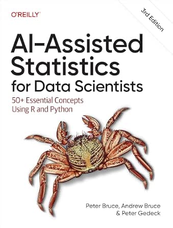 AI-Assisted Statistics for Data Scientists: 50+ Essential Concepts Using R and Python cover