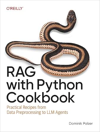 RAG with Python Cookbook: Practical Recipes from Data Preprocessing to LLM Agents cover