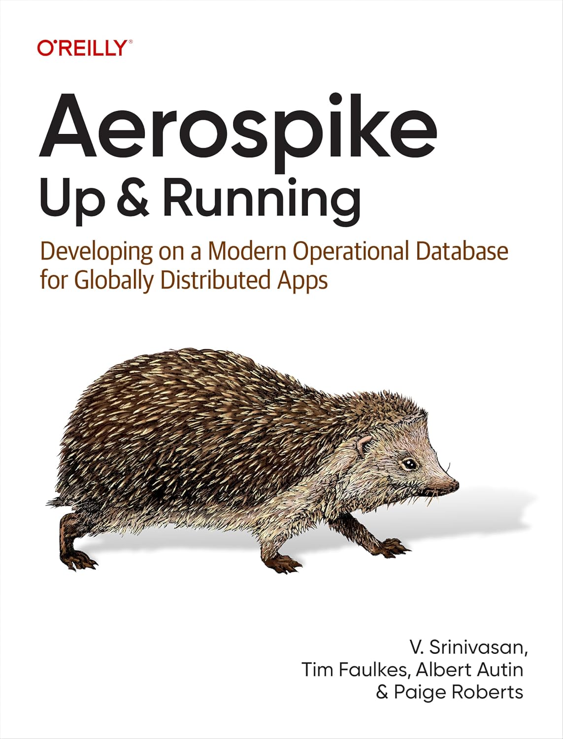 Aerospike: Up and Running: Developing on a Modern Operational Database for Globally Distributed Apps cover