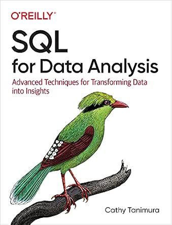 SQL for Data Analysis: Advanced Techniques for Transforming Data into Insights cover