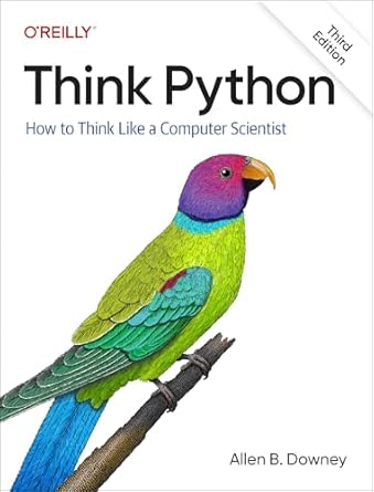 Think Python: How to Think Like a Computer Scientist cover