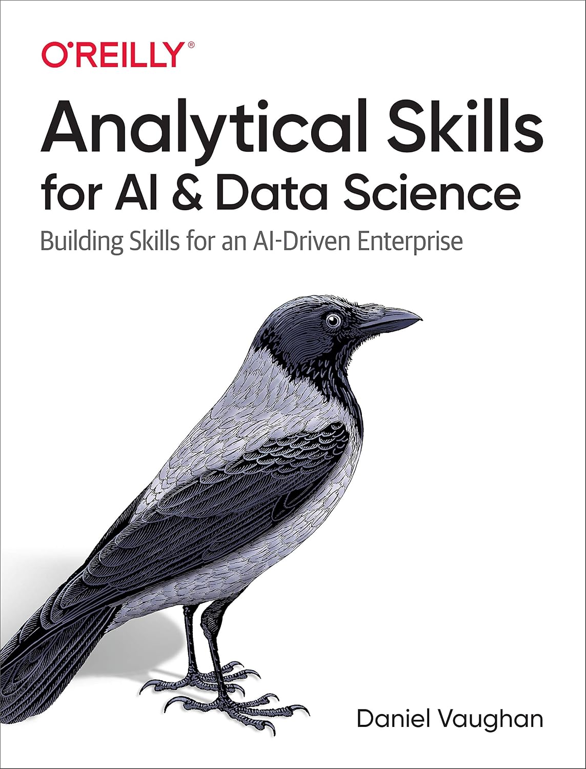Analytical Skills for AI and Data Science: Building Skills for an AI-Driven Enterprise cover