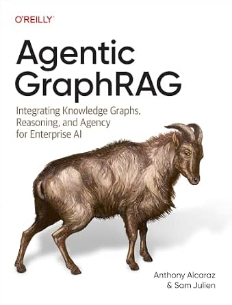 Agentic GraphRAG: Integrating Knowledge Graphs, Reasoning, and Agency for Enterprise AI cover