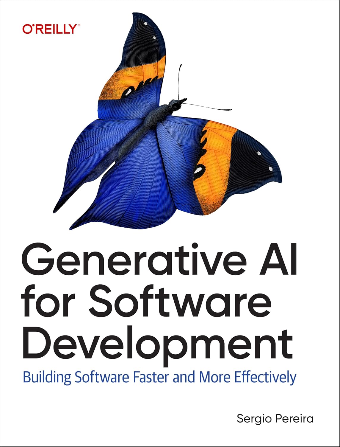 Generative AI for Software Development: Building Software Faster and More Effectively cover