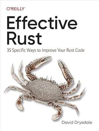 Effective Rust: 35 Specific Ways to Improve Your Rust Code cover