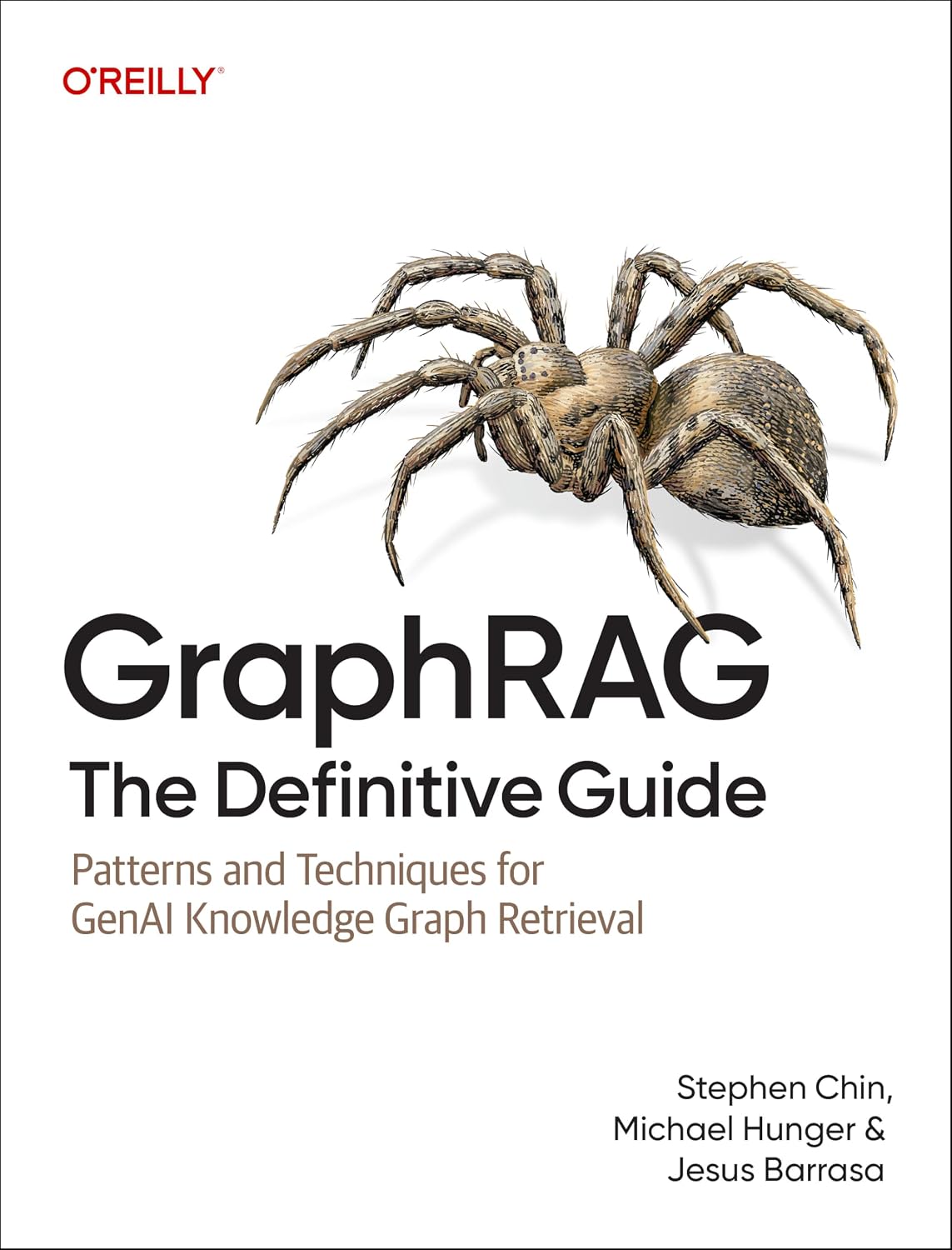 GraphRAG: The Definitive Guide: Patterns and Techniques for GenAI Knowledge Graph Retrieval cover