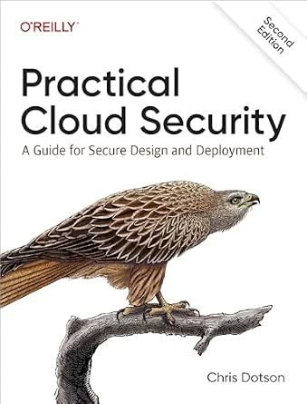 Practical Cloud Security: A Guide for Secure Design and Deployment cover