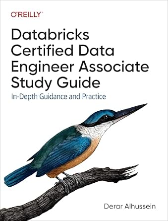 Databricks Certified Data Engineer Associate Study Guide: In-Depth Guidance and Practice cover