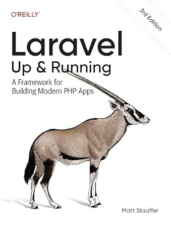 Laravel: Up & Running: A Framework for Building Modern PHP Apps cover