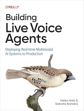 Building Live Voice Agents: Deploying Real-Time Multimodal AI Systems to Production cover