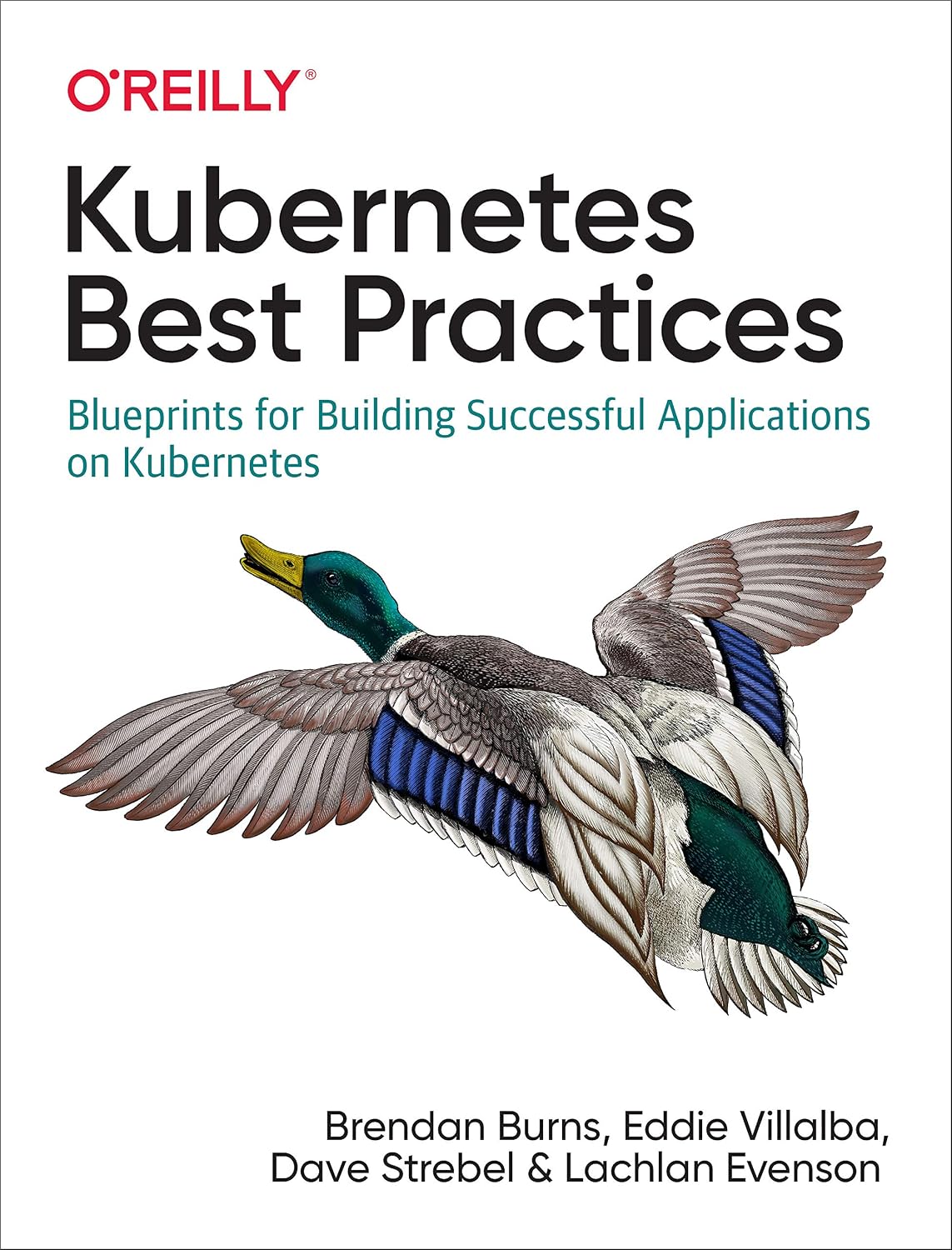 Kubernetes Best Practices: Blueprints for Building Successful Applications on Kubernetes cover