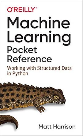 Machine Learning Pocket Reference: Working with Structured Data in Python cover