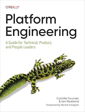 Platform Engineering: A Guide for Technical, Product, and People Leaders cover