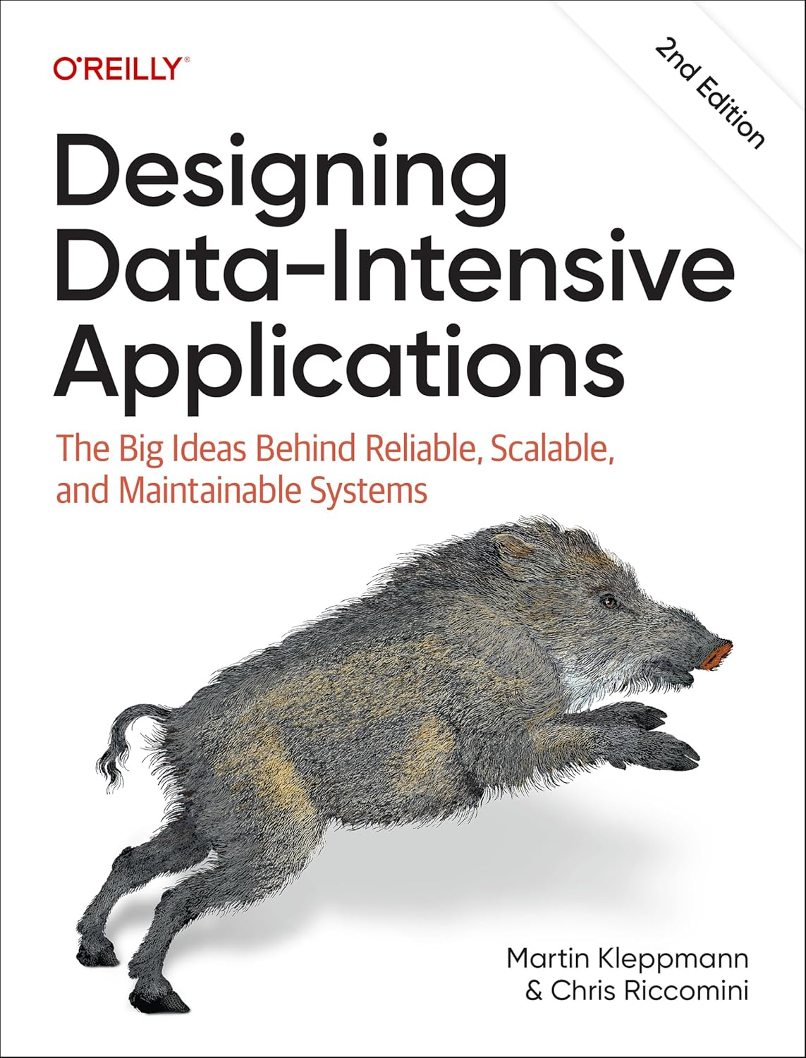 Designing Data-Intensive Applications: The Big Ideas Behind Reliable, Scalable, and Maintainable Systems cover