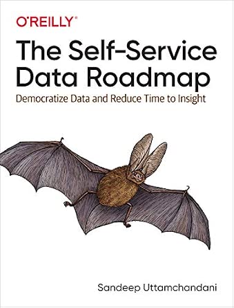 The Self-Service Data Roadmap: Democratize Data and Reduce Time to Insight cover
