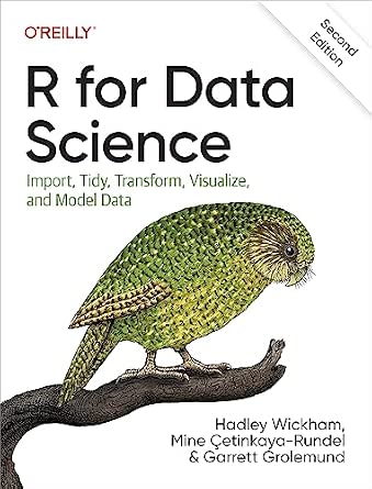 R for Data Science: Import, Tidy, Transform, Visualize, and Model Data cover