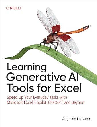 Learning Generative AI Tools for Excel: Speed Up Your Everyday Tasks with Microsoft Excel, Copilot, ChatGPT, and Beyond cover