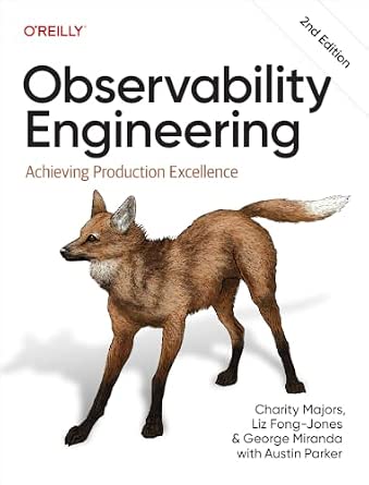 Observability Engineering: Achieving Production Excellence cover