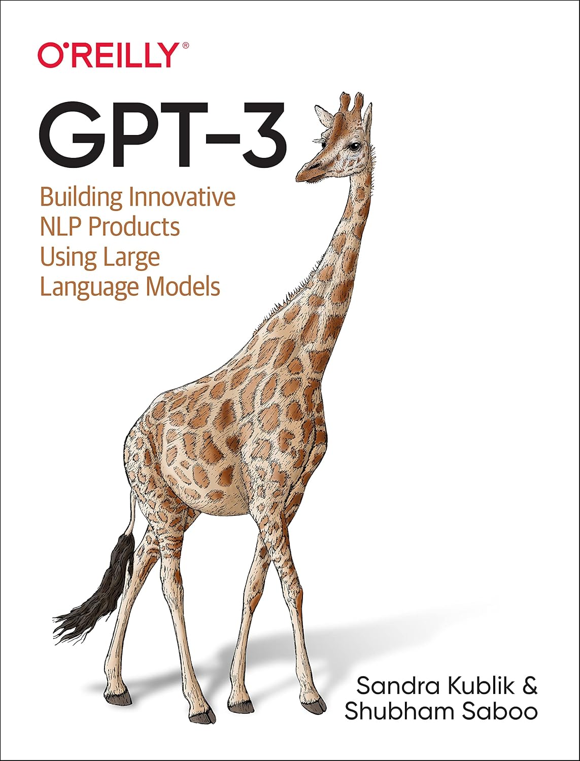 GPT-3: Building Innovative NLP Products Using Large Language Models cover