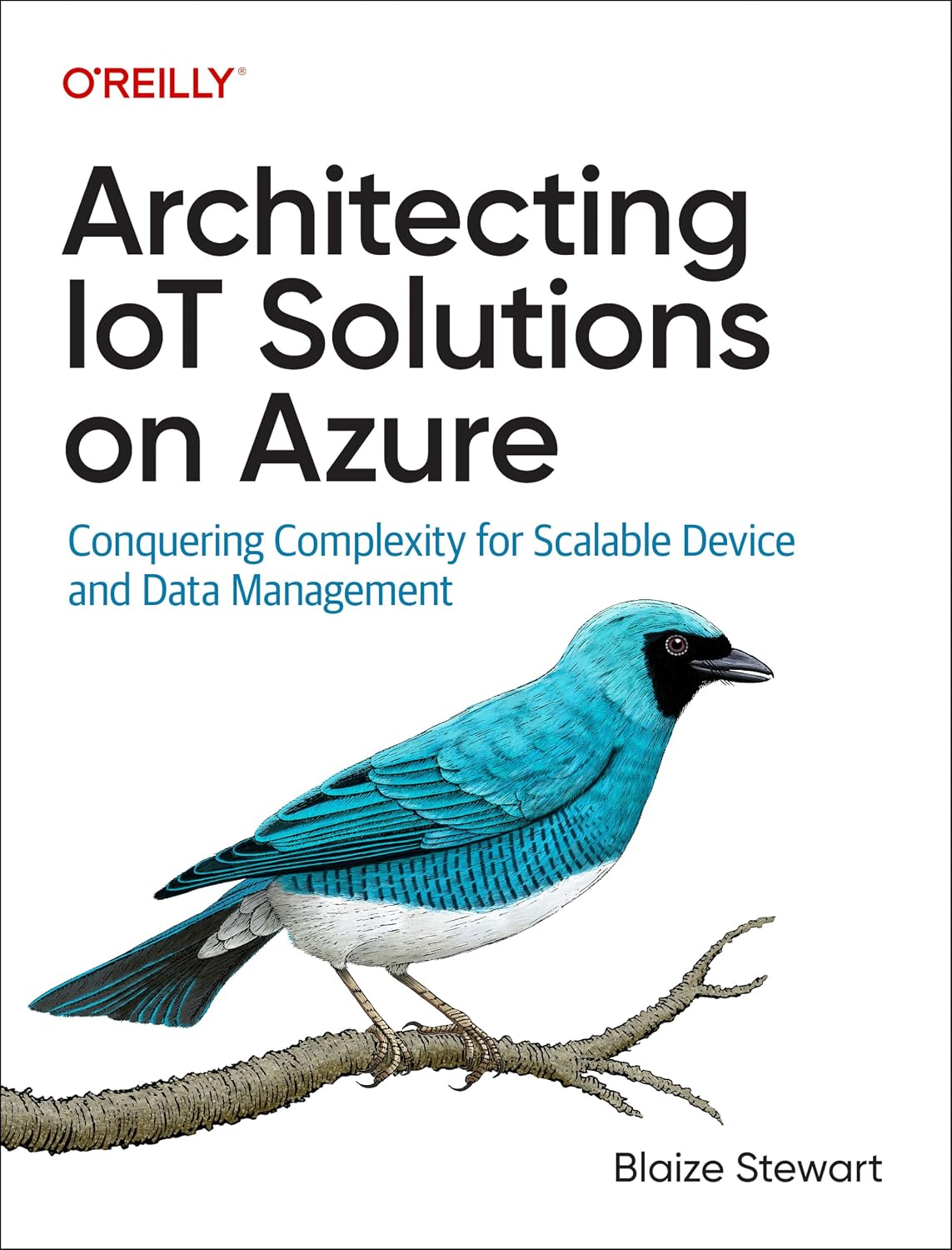 Architecting IoT Solutions on Azure: Conquering Complexity for Scalable Device and Data Management cover