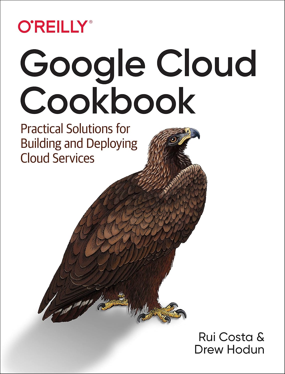 Google Cloud Cookbook: Practical Solutions for Building and Deploying Cloud Services cover