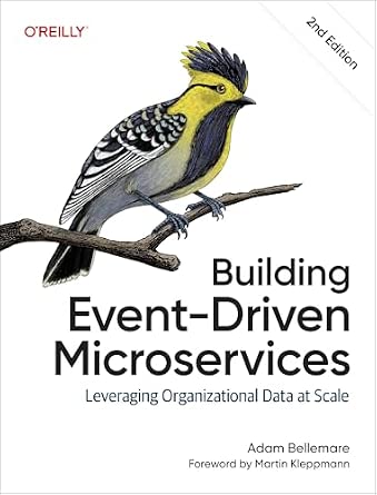 Building Event-Driven Microservices: Leveraging Organizational Data at Scale cover