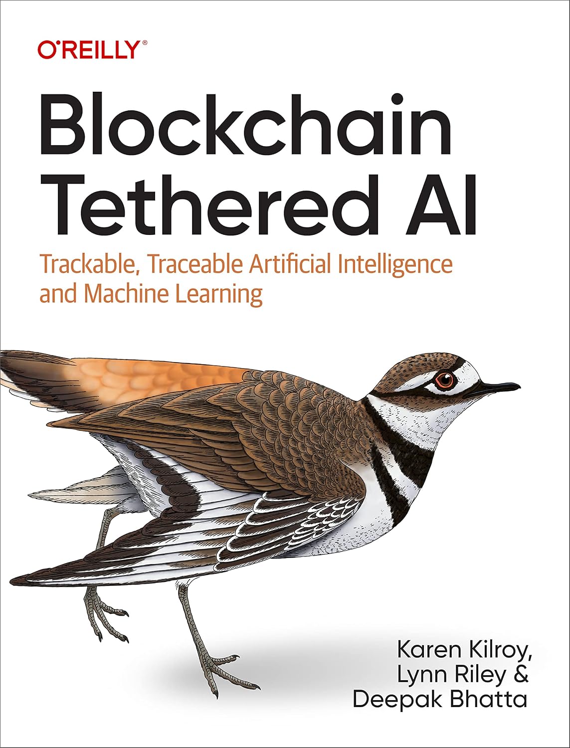 Blockchain Tethered AI: Trackable, Traceable Artificial Intelligence and Machine Learning cover
