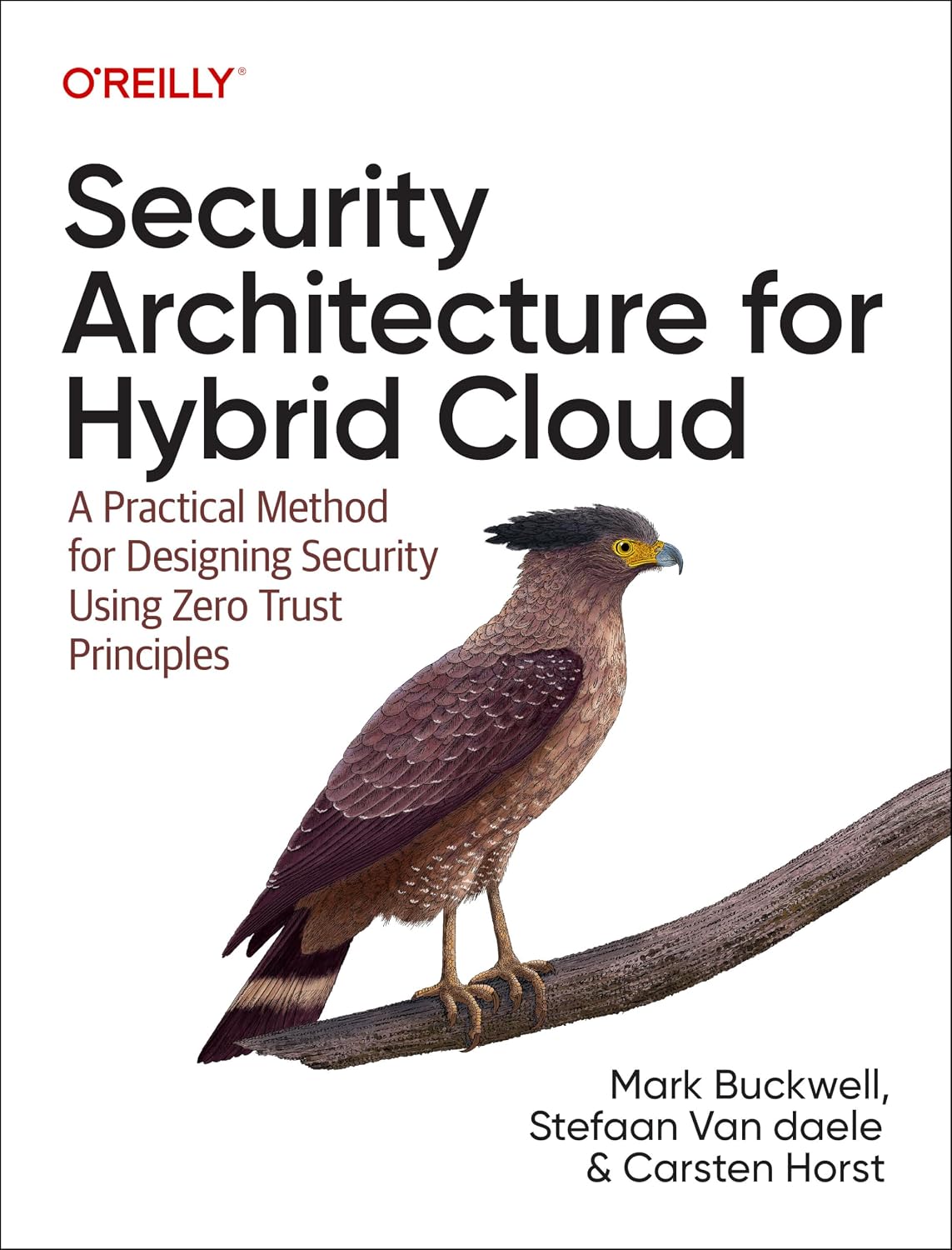 Security Architecture for Hybrid Cloud: A Practical Method for Designing Security Using Zero Trust Principles cover