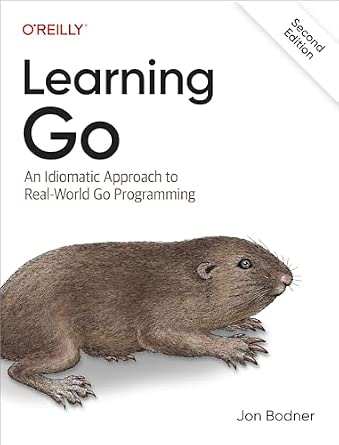 Learning Go: An Idiomatic Approach to Real-World Go Programming cover