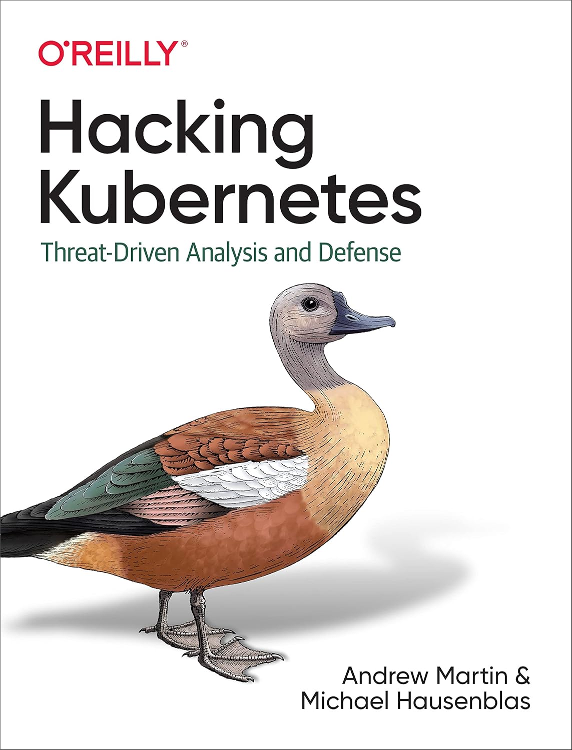 Hacking Kubernetes: Threat-Driven Analysis and Defense cover